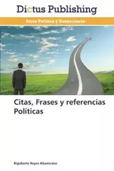 Citas, Frases y Referencias Politicas - Reyes Rigoberto Altamirano
