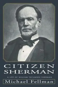 Citizen Sherman - Michael Fellman