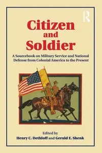 Citizen and Soldier - Henry C. Dethloff