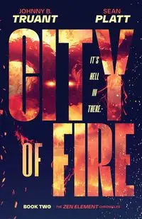 City of Fire - Johnny B. Truant