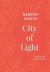 City of Light - Kerstin Ekman