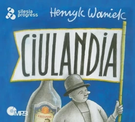 Ciulandia audiobook - Henryk Waniek