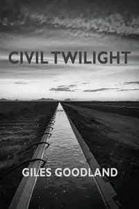 Civil Twilight - Goodland Giles