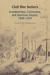 Civil War Settlers - Bo Rasmussen Anders