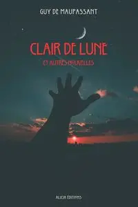 Clair de Lune - Guy Maupassant de