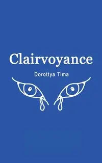 Clairvoyance - Tima Dorottya