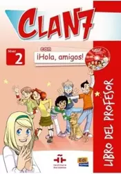 Clan 7 con Hola amigos 2 przewodnik metodyczny - Maria Castro