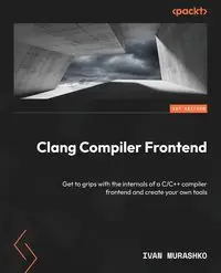 Clang Compiler Frontend - Ivan Murashko