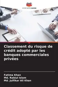 Classement du risque de crédit adopté par les banques commerciales privées - Fatima Khan