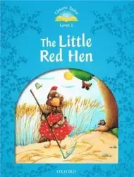 Classic Tales 2E 1 Little Red Hen - Sue Arengo