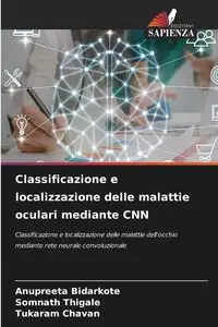 Classificazione e localizzazione delle malattie oculari mediante CNN - BIDARKOTE ANUPREETA