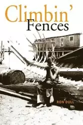 Climbin' Fences - Ron Dull