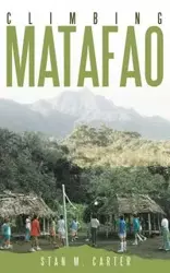 Climbing Matafao - M. Carter Stan