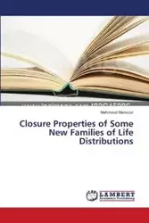 Closure Properties of Some New Families of Life Distributions - Mansour Mahmoud