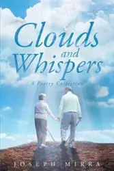 Clouds and Whispers - Joseph Mirra