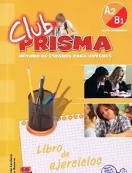 Club Prisma A2/B1 ćwiczenia OOP - Paula Cerdeira, Ana Romero