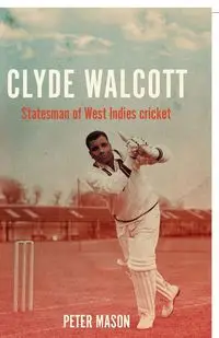 Clyde Walcott - Mason Peter