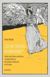 Co dać dziecku na gwiazdkę? - Anna Nosek