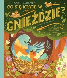 Co się kryje w gnieździe? - Rachel Ignotofsky