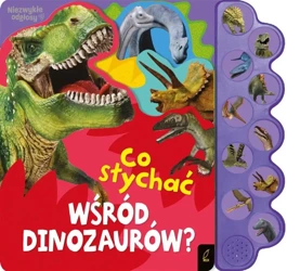 Co słychać wśród dinozaurów? - Anna Paszkiewicz