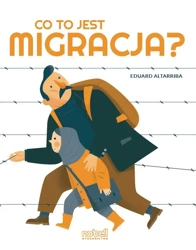 Co to jest migracja? - Eduard Altarriba