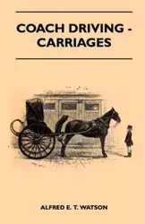 Coach Driving - Carriages - E. T. Alfred Watson