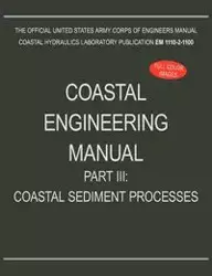 Coastal Engineering Manual Part III - U.S. Army Corps of Engineers