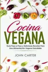 Cocina Vegana - Carter John