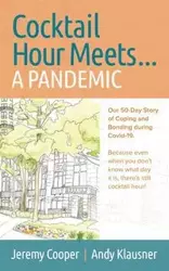 Cocktail Hour Meets...A Pandemic - Jeremy Cooper