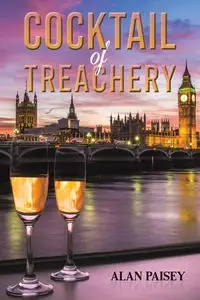 Cocktail of Treachery - Alan Paisey