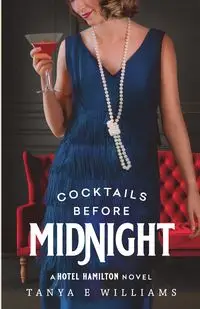 Cocktails Before Midnight - Williams Tanya E