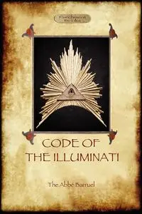 Code of the Illuminati - Barruel Abbé Augustin