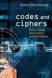 Codes and Ciphers - Robert Churchhouse