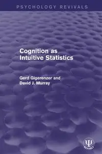 Cognition as Intuitive Statistics - Gigerenzer Gerd