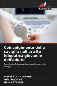 Coinvolgimento della caviglia nell'artrite idiopatica giovanile dell'adulto - BOUDOKHANE Manel