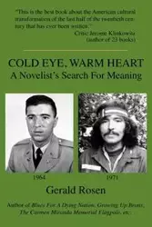 Cold Eye, Warm Heart - Gerald Rosen