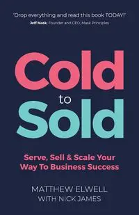 Cold to Sold - Matthew Elwell