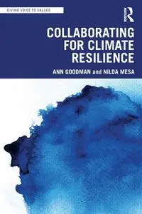 Collaborating for Climate Resilience - Ann Goodman