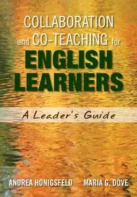 Collaboration and Co-Teaching for English Learners - Andrea Honigsfeld