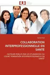 Collaboration interprofessionnelle en santé - FISET-K