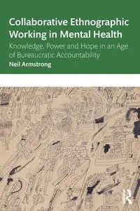 Collaborative Ethnographic Working in Mental Health - Neil Armstrong