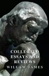 Collected Essays and Reviews - James William