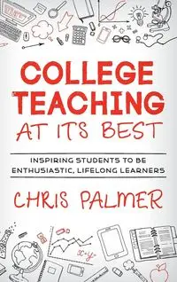 College Teaching at Its Best - Palmer Chris