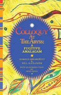 Colloquy at the Abyss - Harold Abramowitz