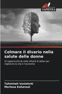 Colmare il divario nella salute delle donne - Vaslehchi Tahmineh