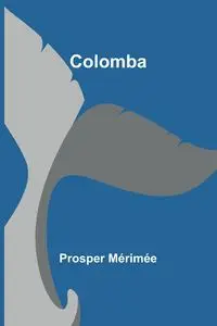 Colomba - Mérimée Prosper