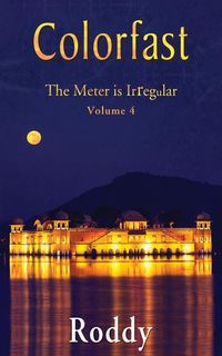 Colorfast ~ The Meter is Irregular, Volume 4 - Charles Rodney