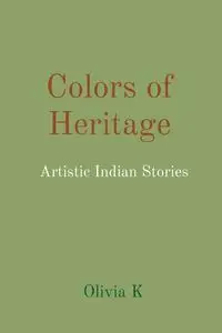 Colors of Heritage - Olivia K