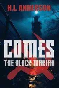 Comes the Black Mariah - Anderson H. L.