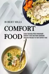 Comfort Food - Robert Mills